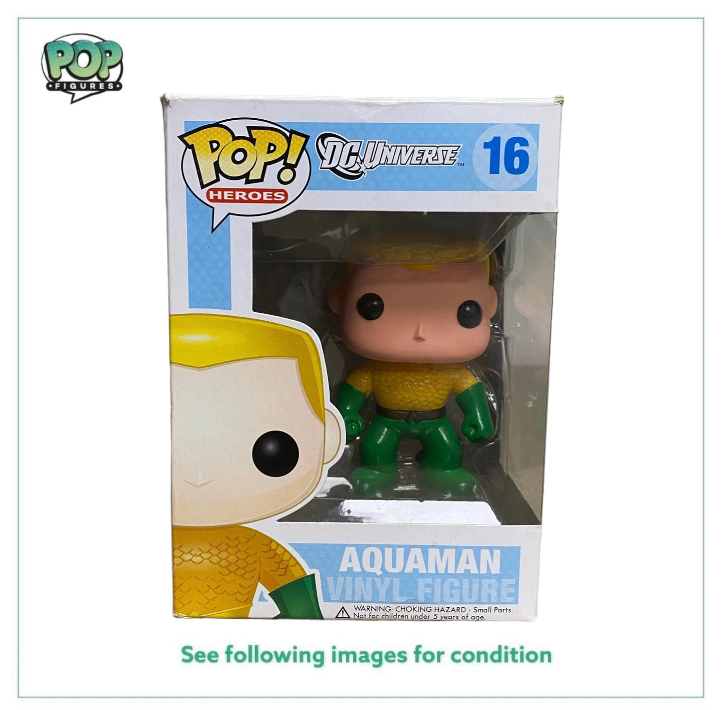 Aquaman #16 Funko Pop! - DC Universe - 2011 Pop! - Condition 6.5\\/10